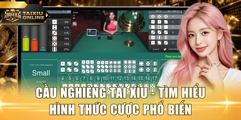 Cầu nghiêng Tài Xỉu