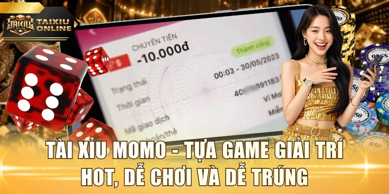 Tài xỉu Momo